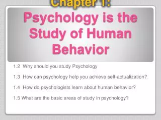 Chapter 1: Psychology is the Study of Human Behavior