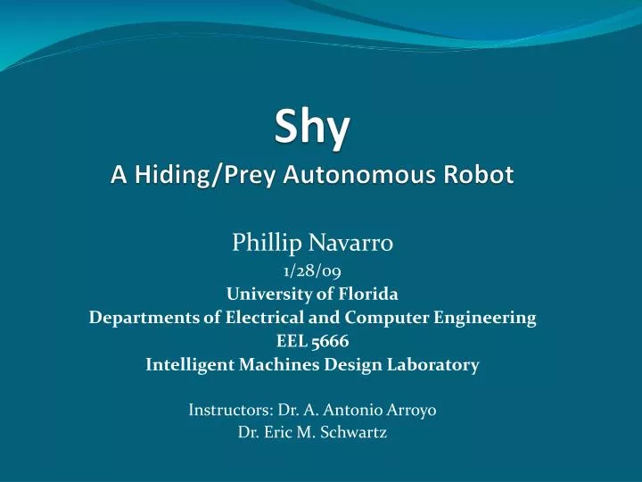shy a hiding prey autonomous robot
