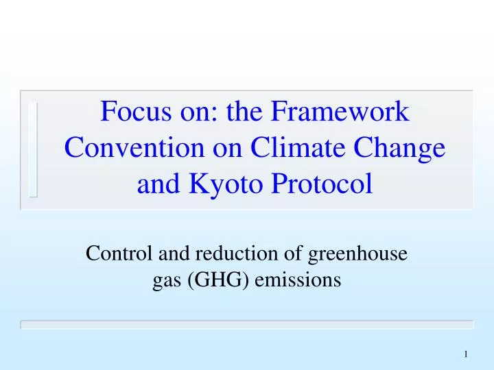focus on the framework convention on climate change and kyoto protocol