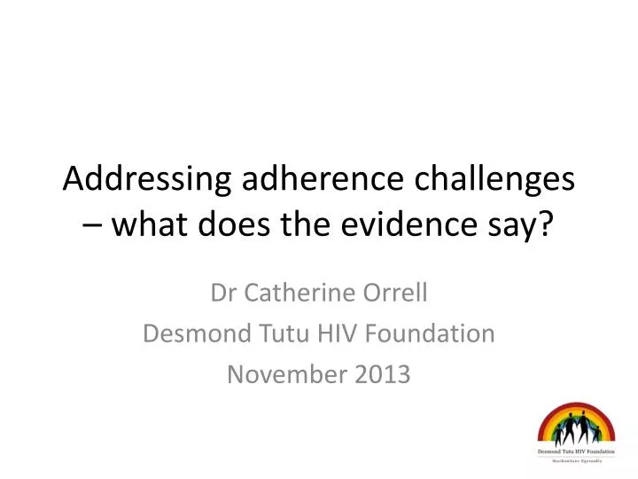 addressing adherence challenges what does the evidence say