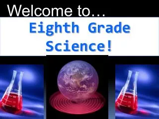 Eighth Grade Science!