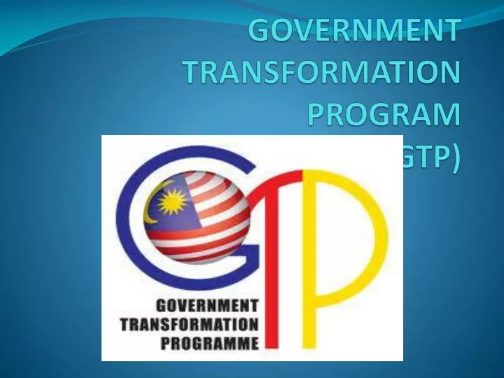 government transformation program gtp