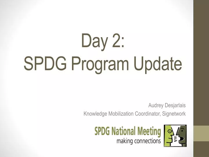 day 2 spdg program update