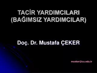tac r yardimcilari ba imsiz yardimcilar