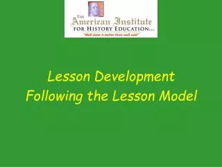 Lesson Development Following the Lesson Model