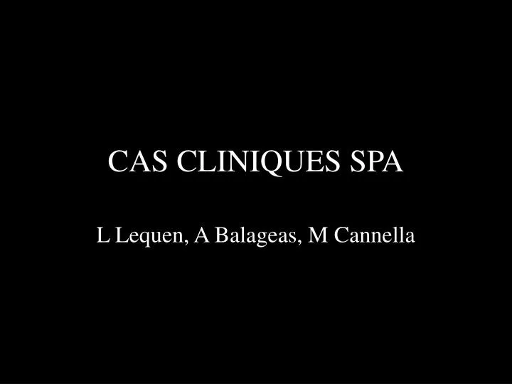 cas cliniques spa