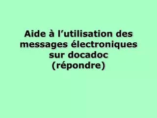 aide l utilisation des messages lectroniques sur docadoc r pondre