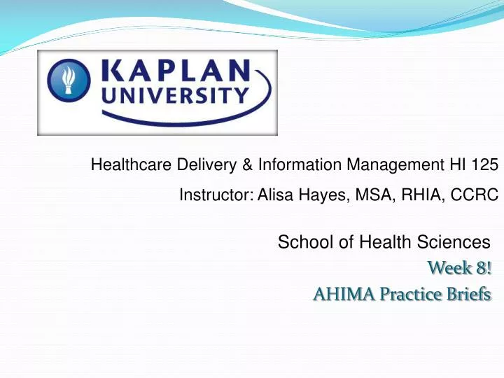 school of health sciences week 8 ahima practice briefs