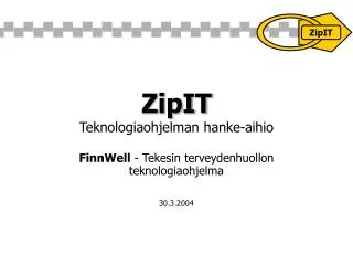 zipit teknologiaohjelman hanke aihio