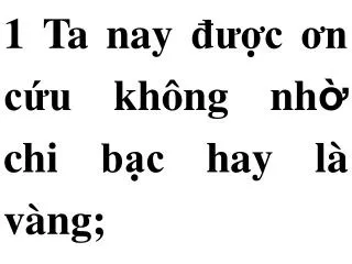 1 ta nay c n c u kh ng nh chi b c hay l v ng
