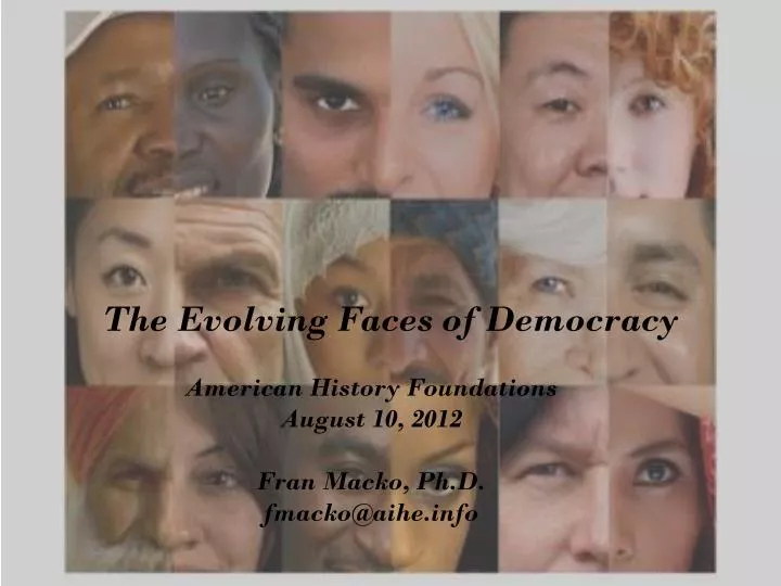 the evolving faces of democracy