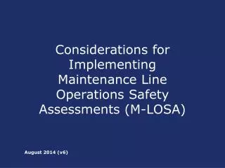 Considerations for Implementing Maintenance Line Operations Safety Assessments (M-LOSA)