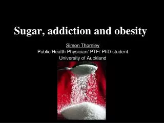 Sugar, addiction and obesity