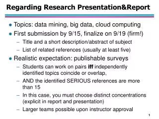 Regarding Research Presentation&amp;Report