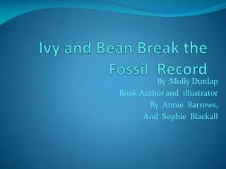 Ivy and Bean Break the Fossil Record