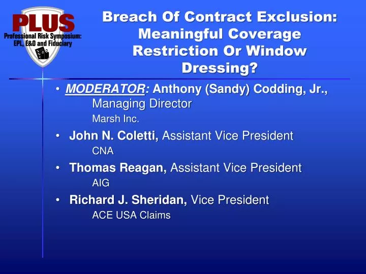 breach of contract exclusion meaningful coverage restriction or window dressing