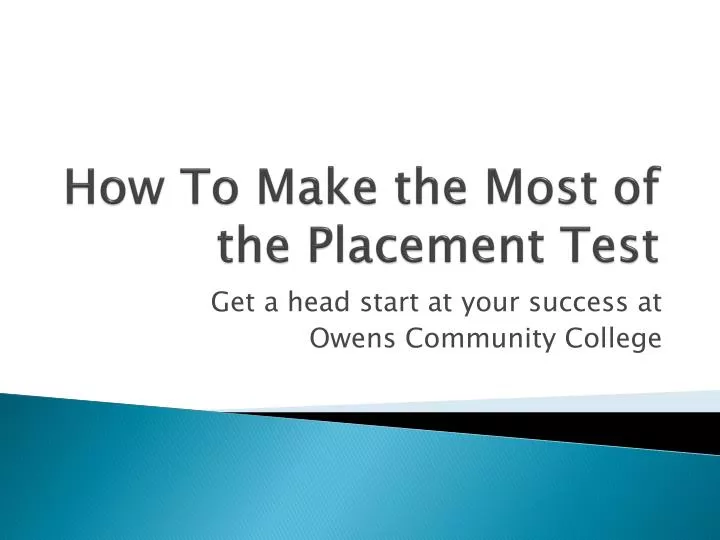 how to make the most of the placement test