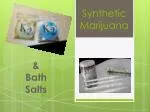 Synthetic Marijuana - slide 1