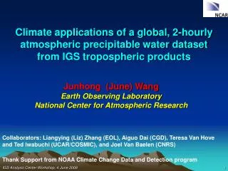 Junhong (June) Wang Earth Observing Laboratory National Center for Atmospheric Research