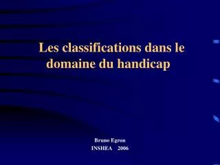 les classifications dans le domaine du handicap