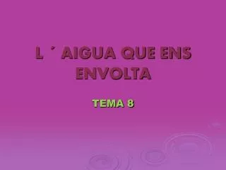 l aigua que ens envolta