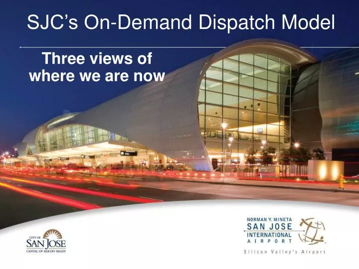 sjc s on demand dispatch model