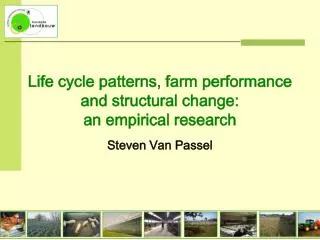 Life cycle patterns, farm performance and structural change: an empirical research