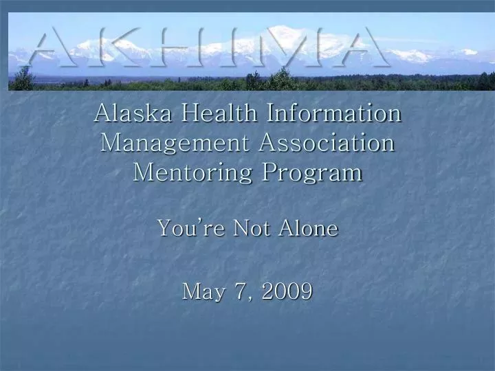 alaska health information management association mentoring program
