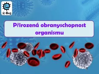 p irozen obranyschopnost organismu