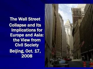 The Wall Street Collapse and Its Implications for Europe and Asia: the View from Civil Society