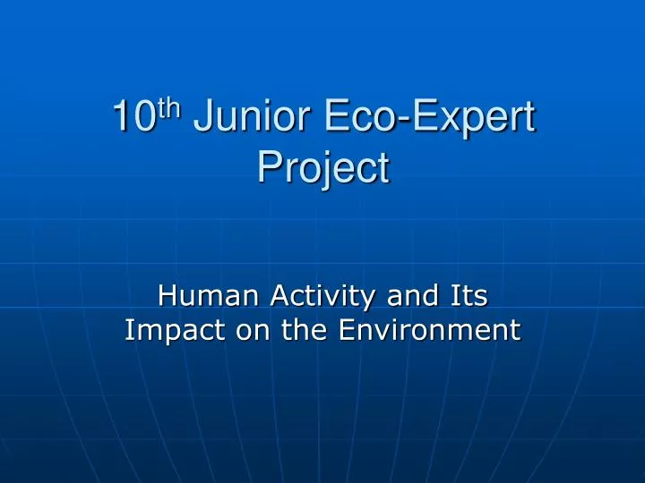 10 th junior eco expert project