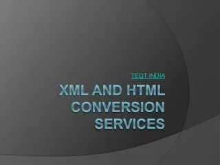 xml and html conversion services