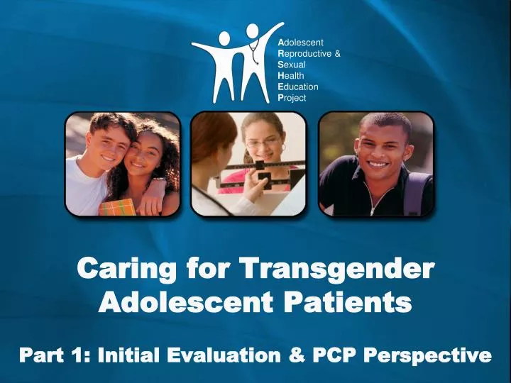 caring for transgender adolescent patients part 1 initial evaluation pcp perspective