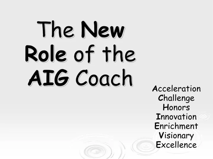 the new role of the aig coach