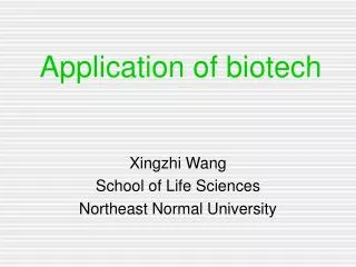 Application of biotech