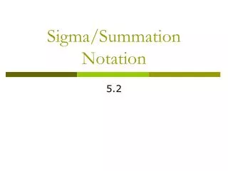 Sigma/Summation Notation