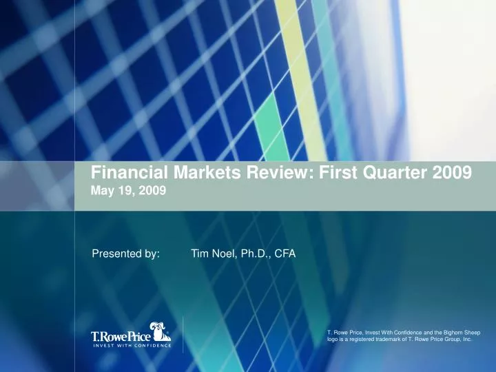 financial markets review first quarter 2009 may 19 2009