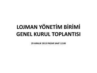 lojman y net m b r m genel kurul toplantisi