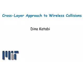 Cross-Layer Approach to Wireless Collisions
