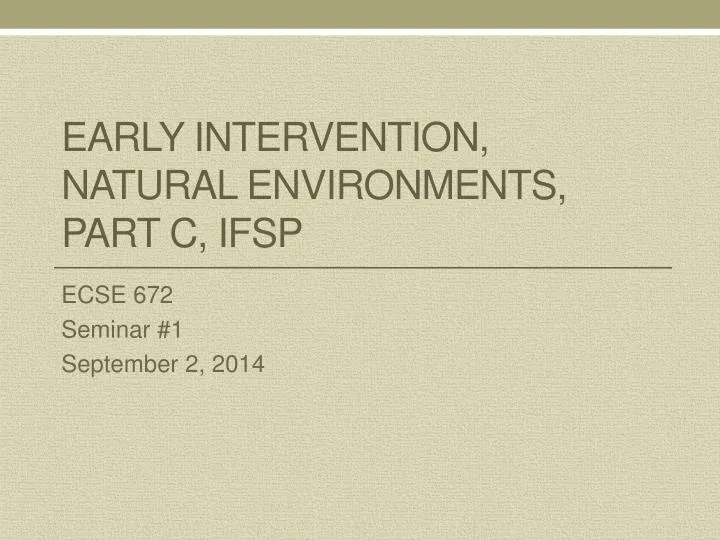 early intervention natural environments part c ifsp