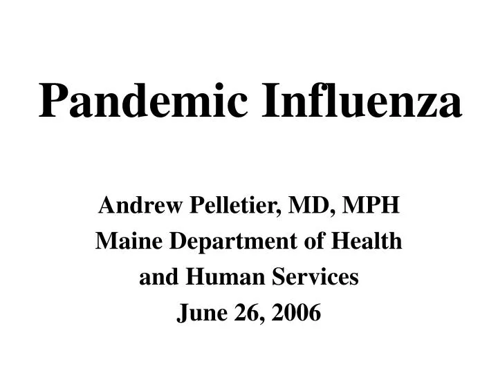 andrew pelletier md mph maine department of health and human services june 26 2006