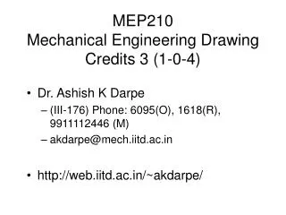 MEP210 Mechanical Engineering Drawing Credits 3 (1-0-4)