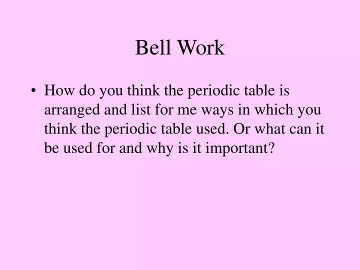 bell work