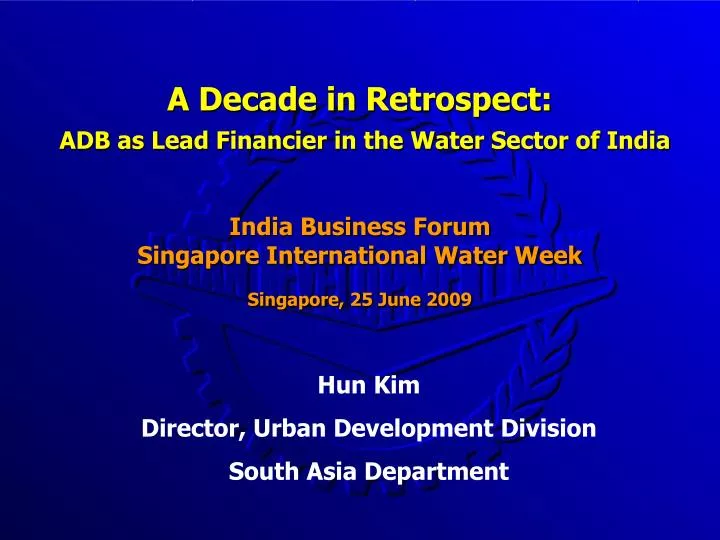 a decade in retrospect adb as lead financier in the water sector of india