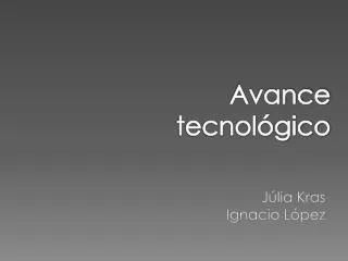 avance tecnol gico
