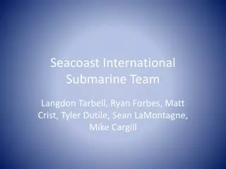 Seacoast International Submarine Team