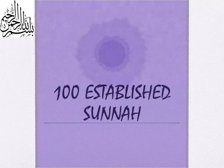 100 established sunnah