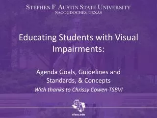 Educating Students with Visual Impairments: