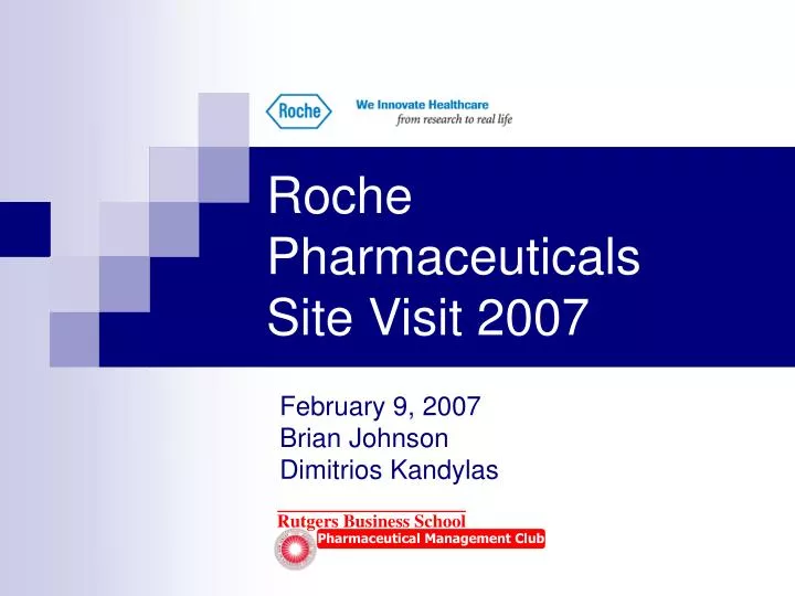 roche pharmaceuticals site visit 2007