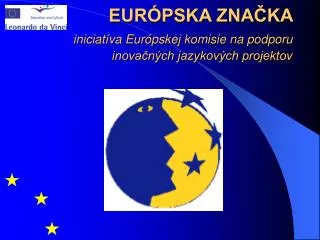 eur pska zna ka iniciat va eur pskej komisie na podporu inova n ch jazykov ch projektov